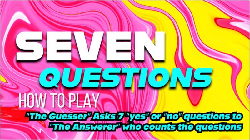 7 Questions